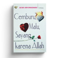 Cemburu ,malu,sayang,karena Allah