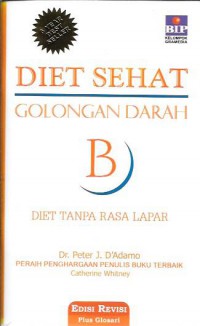 Det sehat golongan darah B : diet tanpa rasa lapar