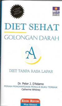 Diet sehat : golongan darah A : edisi revisi