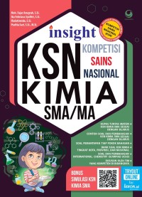 Insight ; kompetensi sains nasional (KSN) kimia SMA/MA