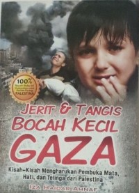 Jerit dan Tangis Bocah Kecil Gaza