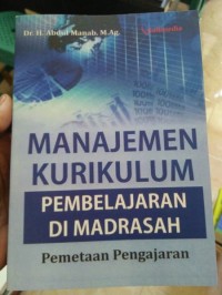 Manajemen kurikulum pembelajaran di madrasah (pemetaan pembelajaran)