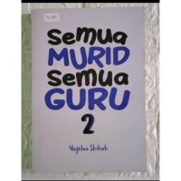 Semua murid semua guru 2 : Berpihak Kepada Anak