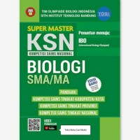 Super master KSN ( Kompetensi Sains Nasional ) biologi untuk SMA