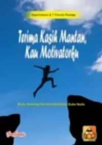 Image of Terima Kasih Mantan,Kau Motivatorku