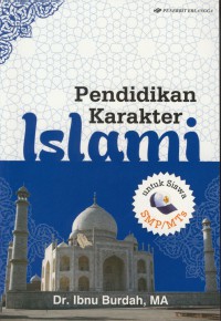 Pendidikan karakter islami : untuk siswa smp/mts