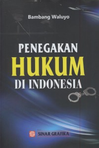 Penegakan hukum di indonesia