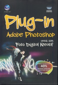 Plug-in adobe photoshop untuk olah foto digital kreatif