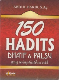 150 hadits dha'if & palsu yang sering di jadikan dalil