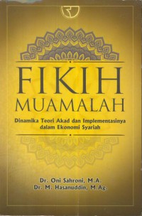 Fikih muamalah :dinamika teori akad dan implementasinya dalam ekonomi syariah