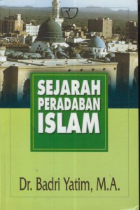 Sejarah Peradaban Islam : Dirasah Islamiyah ll