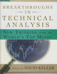Breakthroughs in technical analysis : new thinking from the world's top minds