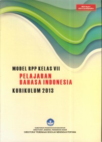 Model rpp kelas vii  kurikulum 2013 : pelajaran bahasa indonesia