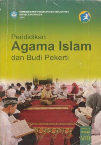 Pendidikan Agama Islam dan Budi Pekerti ; SMP/MTS Kelas VIII