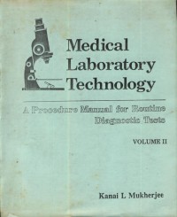 Medical Laboratory Technology : A Procedure Manual for Routine Diagnostic Tests