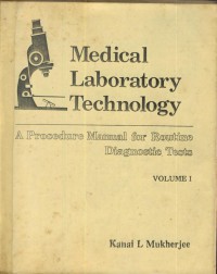 Medical Laboratory technology : a procedure manual for routine diagnostic tests