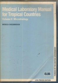 Medical laboratory manual for tropical countries : Microbiology