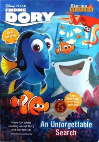Finding dory an unforgettable search : have fun while reading about Dory and her friends with five big stencils